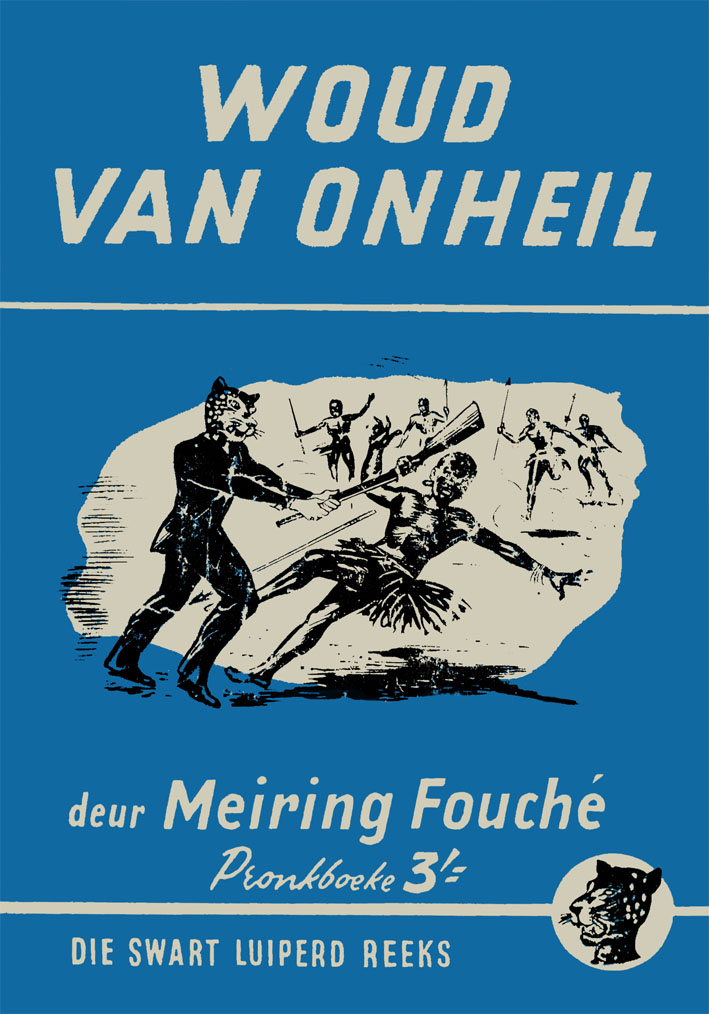 Woud van onheil - Meiring Fouche (1959)